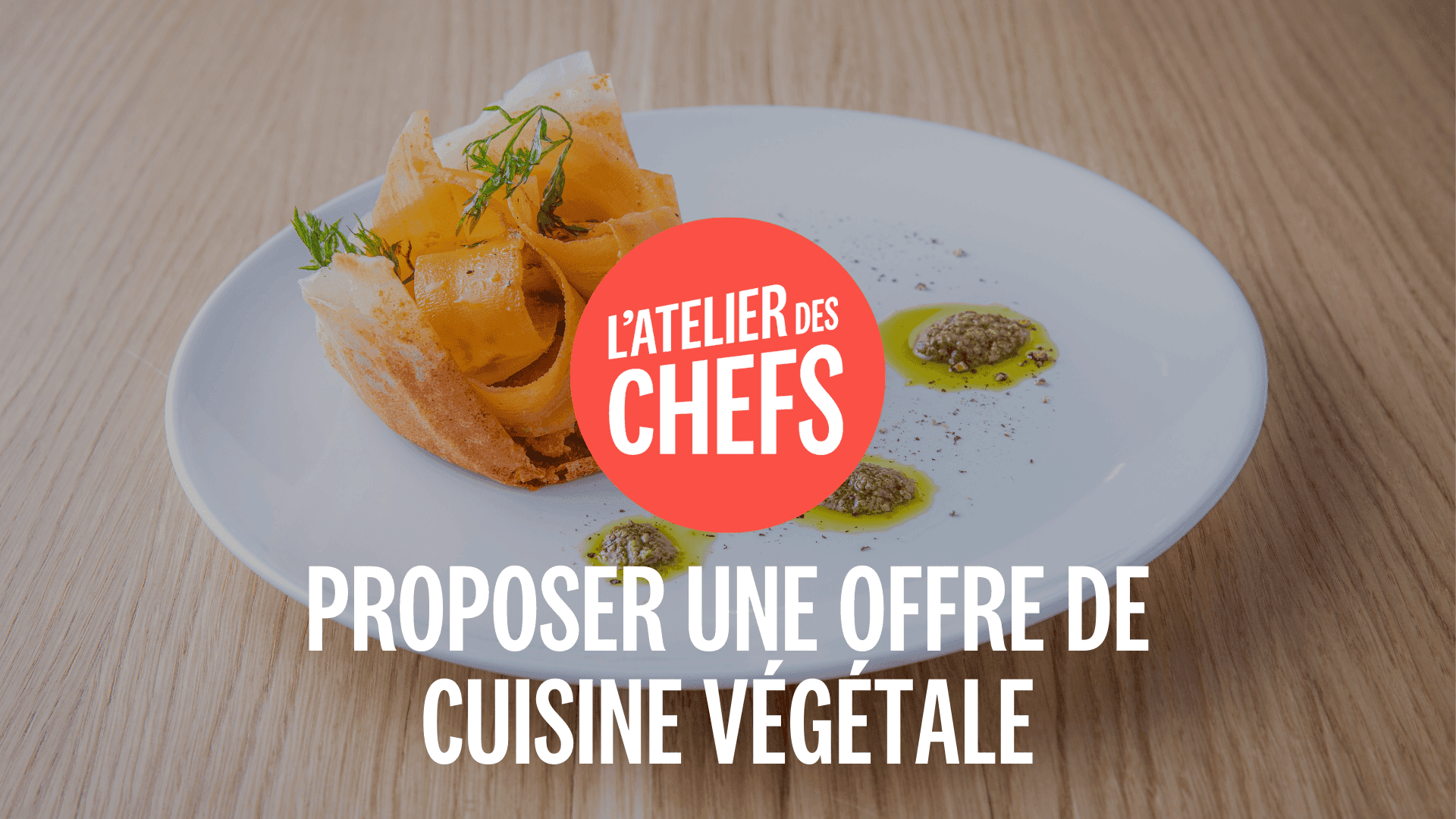 Présentation de la formation Proposer une offre de cuisine végétale