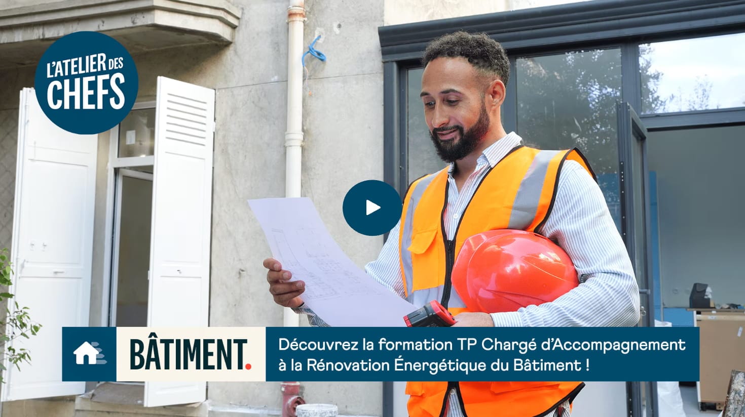 Formez-vous au métier de conseiller en économie d'énergies des bâtiments avec L'atelier des Chefs !