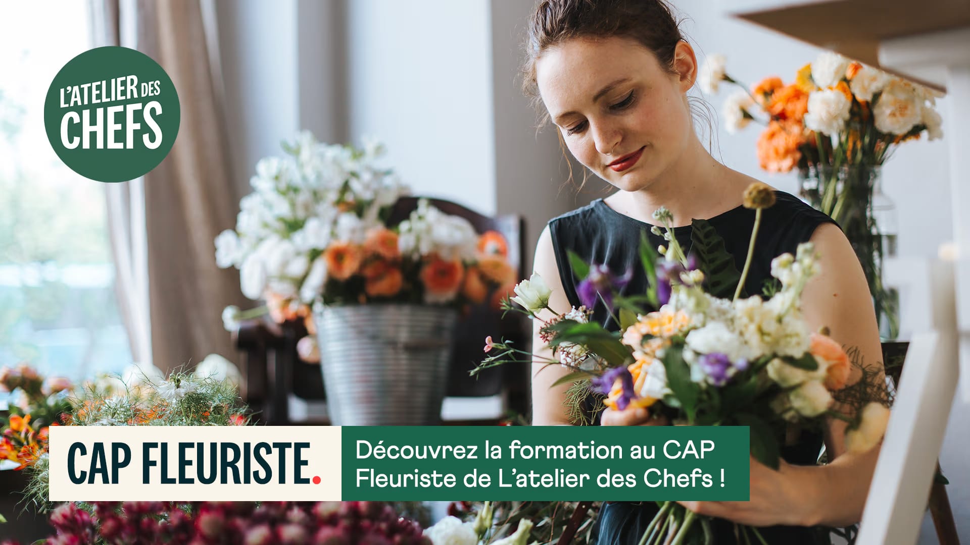 Formez-vous au CAP Fleuriste avec L'atelier des Chefs !