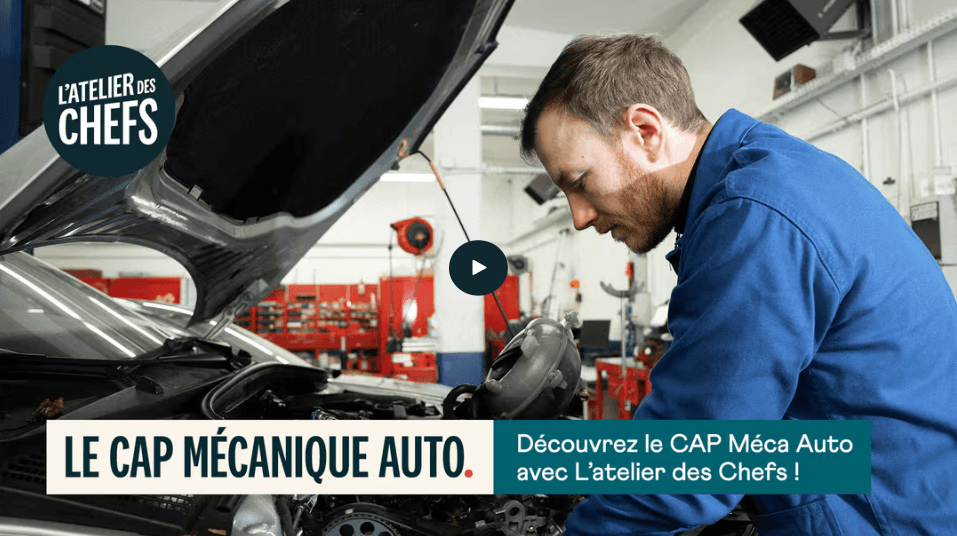 Le CAP Mécanique Auto avec L'atelier des Chefs !